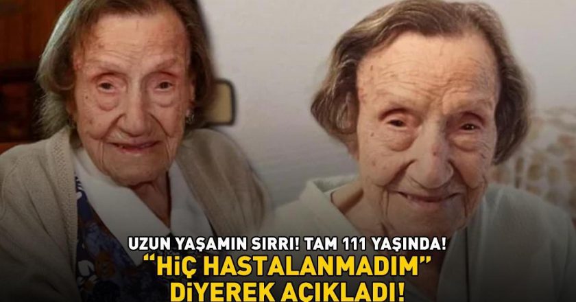 UZUN YAŞAMIN SIRRI! Tam 111 yaşında! “Hiç hastalanmadım!” Diyerek açıkladı!