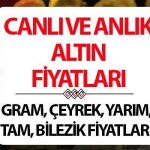 Altın fiyatları 4 Mayıs’ta canlı, canlı ve anında | Altın düşecek mi yoksa kalkacak mı? Mahallenin fiyatları ve altın gramların maliyeti bugün ne kadar?