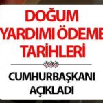DOĞUM YARDIMI (5 BİN TL) ÖDEME TAKVİMİ ||Cumhurbaşkanı Erdoğan’dan açıklama geldi! Birinci, ikinci, üçüncü çocuğa doğum yardımı ne zaman yapılacak?