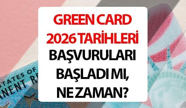 Green Card başvuruları ne zaman 2025, başladı mı? Green Card başvurusu nasıl yapılır? Dvprogram.state.gov ABD Yeşil Kart (Green Card) başvuru tarihi